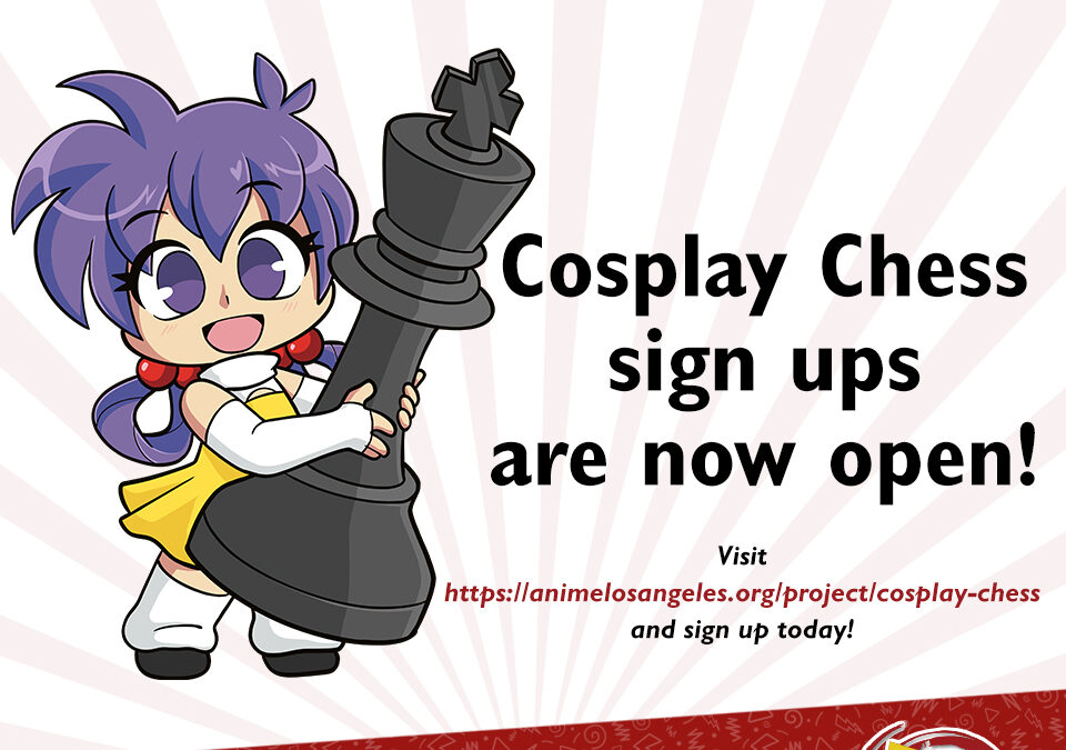 CHECKMATE! Cosplay Chess sign ups are live!