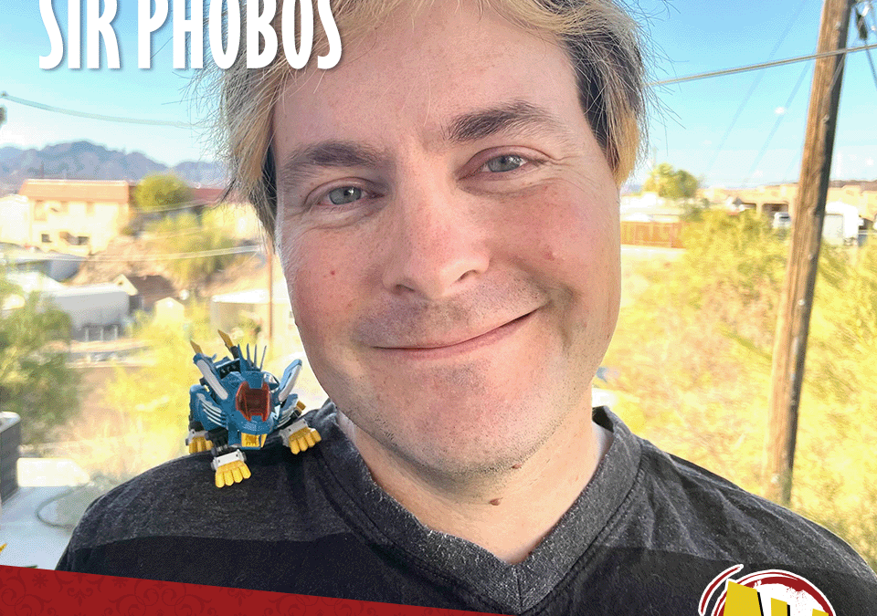 Sir Phobos – Featured Guest