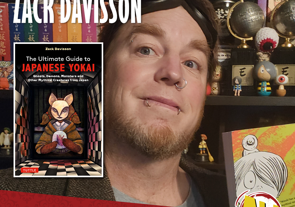 Zack Davisson – Featured Guest
